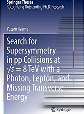 【预售】Search for Supersymmetry in pp Collisions at  s = 8 TeV with a Photon, Lepton, and Missing Transverse Energy