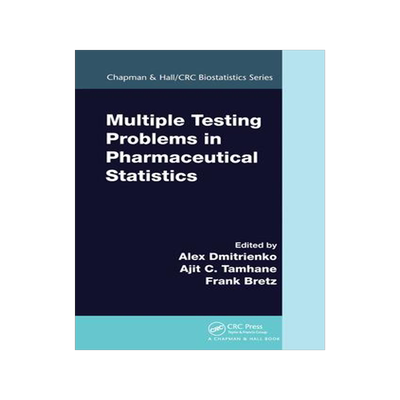 [预订]Multiple Testing Problems in Pharmaceutical Statistics 9781032477701