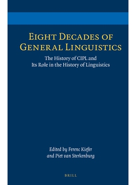 预订 Eight Decades of General Linguistics: The History of CIPL and Its Role in the History of Linguistics 八十年的“普通