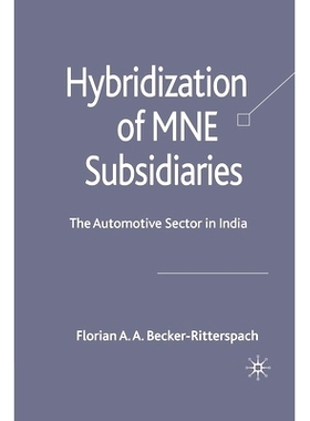 预订 Hybridization of MNE Subsidiaries: The Automotive Sector in India: 9781349302420