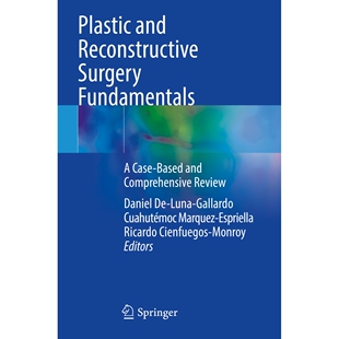 预订 Plastic and Reconstructive Surgery Fundamentals: A Case-Based and Comprehensive Review 整形与重建外科基础：基于案例