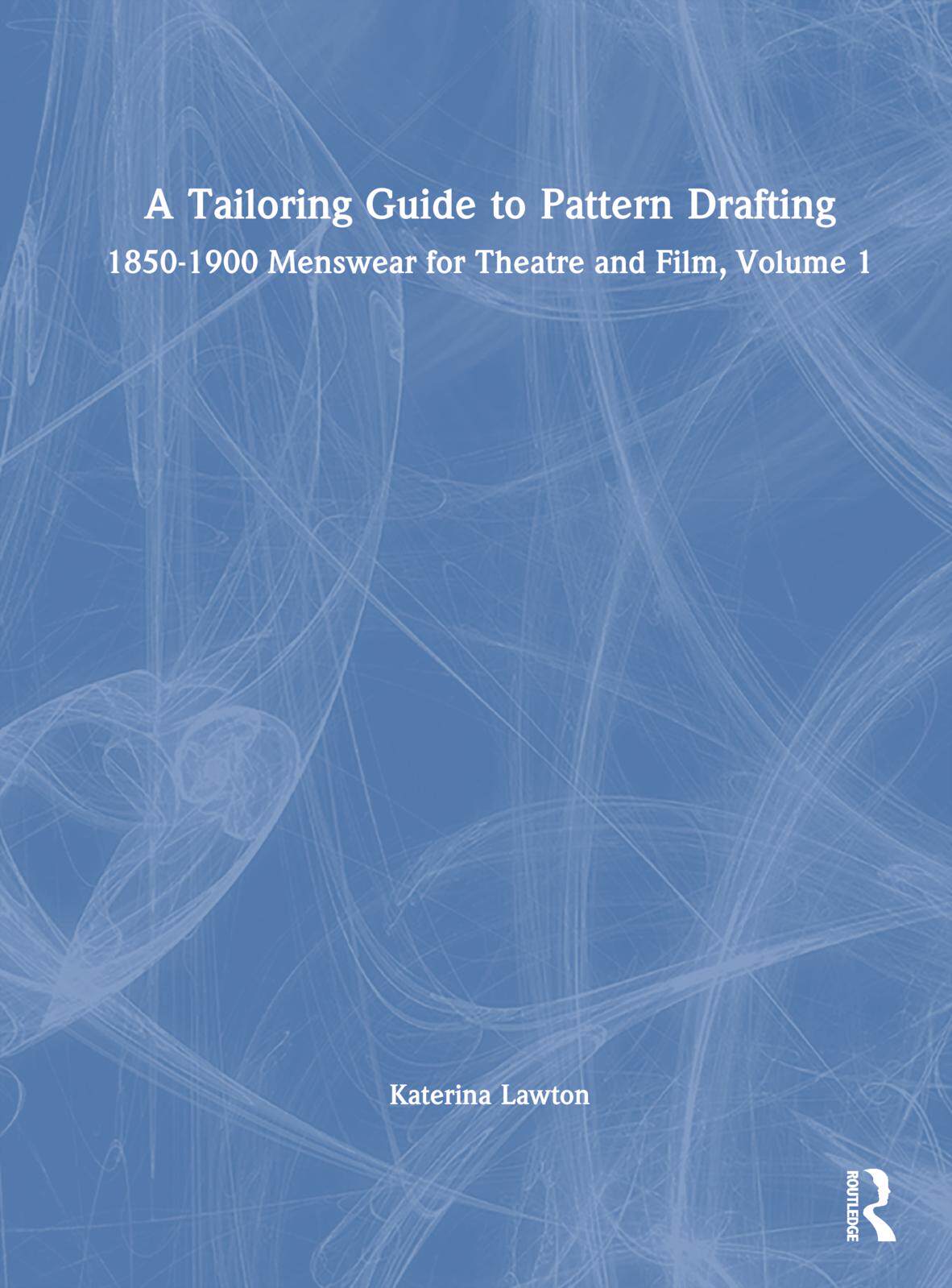 [预订]A Tailoring Guide to Pattern Drafting 9780367265328