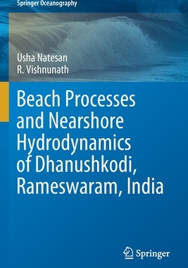 【预订】Beach Processes and Nearshore Hydrodynamics of Dhanushkodi, Rameswar 9789811657986