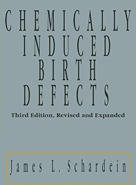 【预订】Chemically Induced Birth Defects, Third Edition