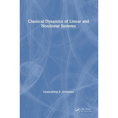 预订 Classical Dynamics of Linear and Nonlinear Systems: 9781032467931
