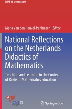 【预订】National Reflections on the Netherlands Didactics of Mathematics: Teaching and Learning in the Context of ...