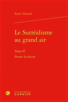 [预订]Le Surrealisme Au Grand Air: Penser La Nature 9782406143512