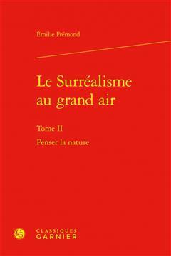 [预订]Le Surrealisme Au Grand Air: Penser La Nature 9782406143512