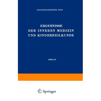预订 Ergebnisse der Inneren Medizin und Kinderheilkunde: Einundzwanzigster Band: 9783642887635