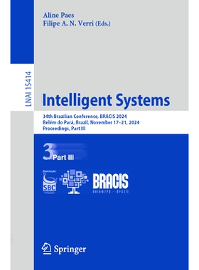 预订 Intelligent Systems: 34th Brazilian Conference, BRACIS 2024, Belém do Pará, Brazil, November 17–21, 2024, Procee