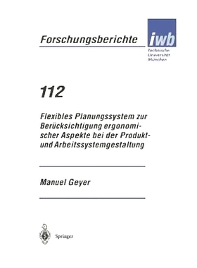 预订 Flexibles Planungssystem zur Berücksichtigung ergonomischer Aspekte bei der Produkt- und Arbeitssystemgestaltung: