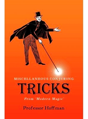预订 Miscellaneous Conjuring Tricks, From ’Modern Magic’: 9781633915831
