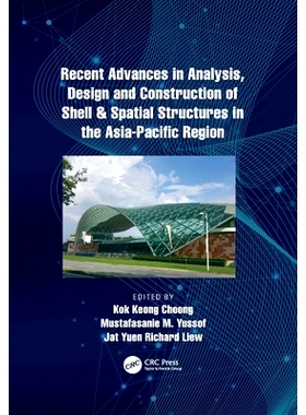 预订 Recent Advances in Analysis, Design and Construction of Shell & Spatial Structures in the Asia-Pacific Region 亚太