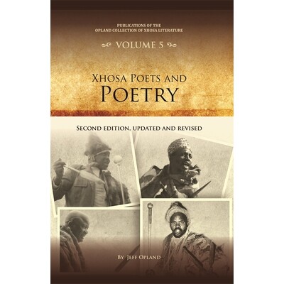 预订 Xhosa Poets and Poetry: Second edition, updated and revised 科萨诗人与诗歌：*版（更新修订版）: 9781847014504