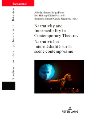 预订 Narrativity and Intermediality in Contemporary Theatre / Narrativité et intermédialité sur la scène contemporai