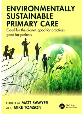 预订 Environmentally Sustainable Primary Care: Good for the planet, good for practices, good for patients 环境可持续初级