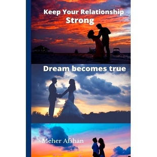 Relationship Strong Dream 预订 true Your becomes 9798508236205 Keep