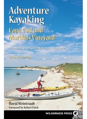 预订 Adventure Kayaking: Cape Cod and Marthas 冒险皮划艇：科德角和玛莎斯: 9780899979694