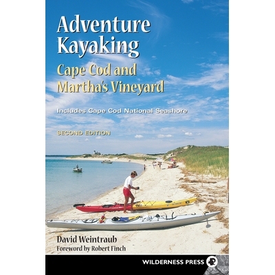 预订 Adventure Kayaking: Cape Cod and Marthas 冒险皮划艇：科德角和玛莎斯: 9780899979694