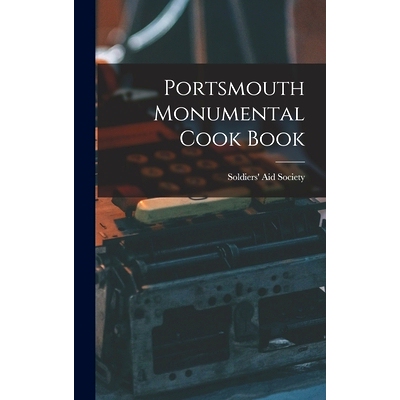 预订 Portsmouth Monumental Cook Book: 9781016273794