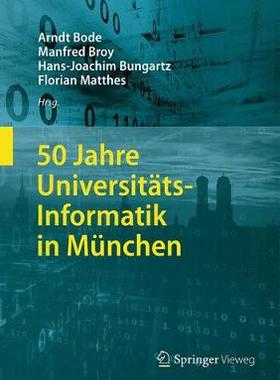 预订 50 Jahre Universitäts-Informatik in München