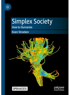 预订 Simplex Society: How to Humanize 单纯形社会：如何人性化（精装）: 9783031411144