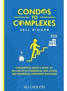 预订 Condos to Complexes: A Residential Agent’s Guide to Selling Up in Commercial Real Estate and Brokering Apartment B