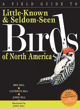 预订 A Field Guide to Little-Known and Seldom-Seen Birds of North America: 9781561457281