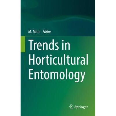 预订 Trends in Horticultural Entomology 园艺昆虫学发展趋势 9789811903458