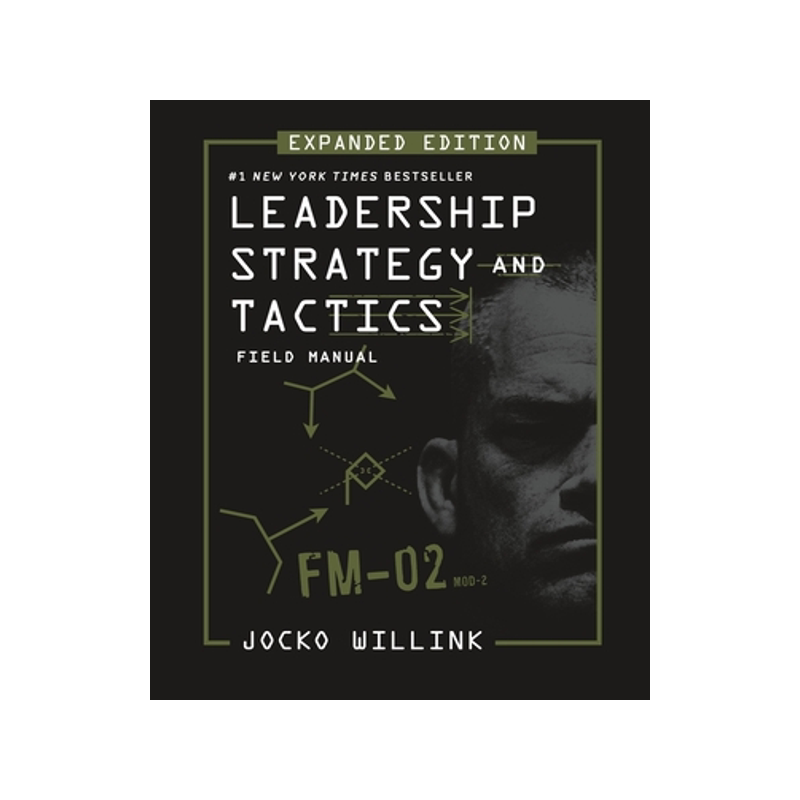 领导战略与战术 英文原版 企业管理 实例应用 乔科·威林克 Jocko Willink 极限管理作者 Leadership Strategy and Tactics