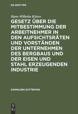 【预订】Gesetz über die Mitbestimmung der Arbeitnehmer in den Aufsichtsrät 9783111252582