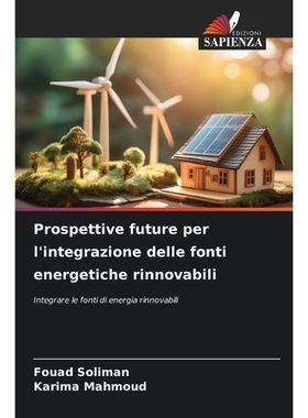 预订 Prospettive future per l’integrazione delle fonti energetiche rinnovabili: Integrare le fonti di energia rinnovabi