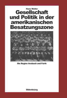 【预订】Gesellschaft und Politik in der amerikanischen Besatzungszone 9783486538410