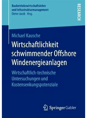 预订 Wirtschaftlichkeit schwimmender Offshore Windenergieanlagen: Wirtschaftlich-technische Untersuchungen und Kostensen