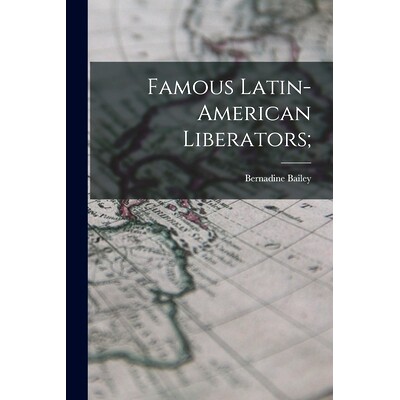 预订 Famous Latin-American Liberators;: 9781015116092