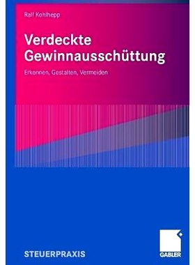 预订 Verdeckte Gewinnausschüttung: Erkennen, Gestalten, Vermeiden: 9783834905673