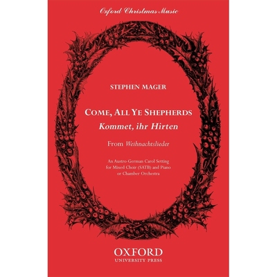 预订 Come, all ye shepherds (Kommet, ihr Hirten) 来吧，你们所有的牧羊人（Kommet, ihr Hirten）: 9780193863194