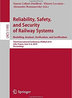 【预售】Reliability, Safety, and Security of Railway Systems. Modelling, Analysis, Verification, and Certification