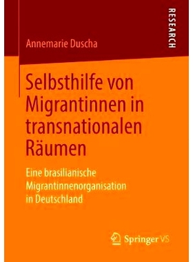 预订 Selbsthilfe von Migrantinnen in transnationalen Räumen: Eine brasilianische Migrantinnenorganisation in Deutschlan