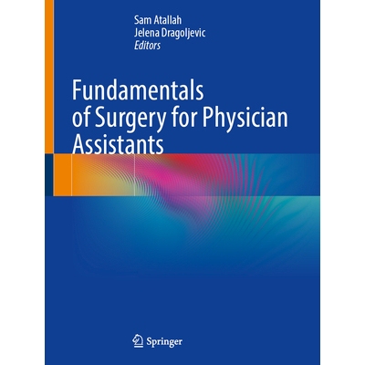 预订 Fundamentals of Surgery for Physician Assistants 医师助理外科基础 9783032210685