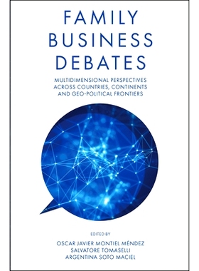预订 Family Business Debates: Multidimensional Perspectives Across Countries, Continents and Geo-political Frontiers 家