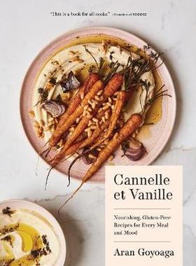 【预订】Cannelle Et Vanille: Nourishing, Gluten-Free Recipes for Every Meal and Mood