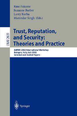 【预订】Trust, Reputation, and Security: Theories and Practice