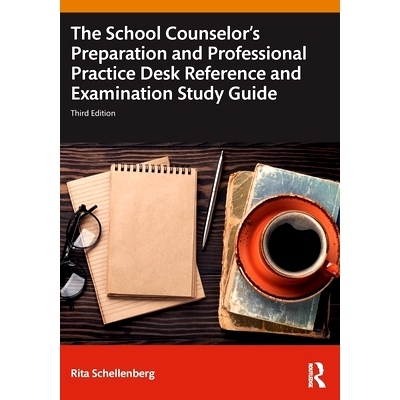 预订 The School Counselor’s Preparation and Professional Practice Desk Reference and Examination Study Guide: 978103263