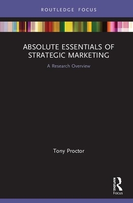 【预订】Absolute Essentials of Strategic Marketing 9780367437756