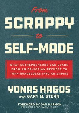 [预订]From Scrappy to Self-Made: What Entrepreneurs Can Learn from an Ethiopian Refugee to Turn Roadblocks 9781264970216