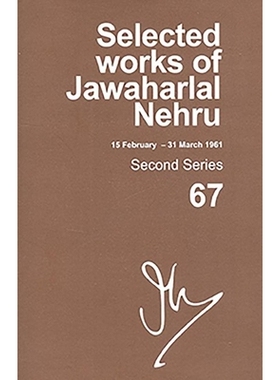 预订 Selected Works of Jawaharlal Nehru, Second Series, Vol 67: (15 Feb-31 Mar 1961), Second Series, Vol 67 贾瓦哈拉尔·