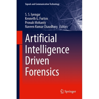 预订 Artificial Intelligence Driven Forensics 人工智能驱动的取证: 9783031980350