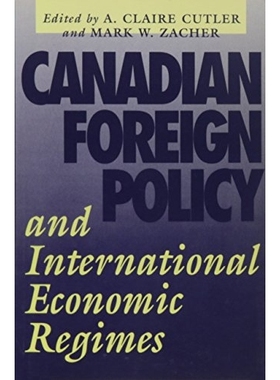预订 Canadian Foreign Policy and International Economic Regimes: 9780774804172