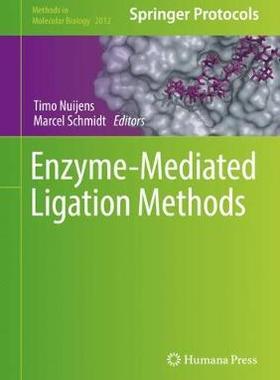 【预订】Enzyme-Mediated Ligation Methods